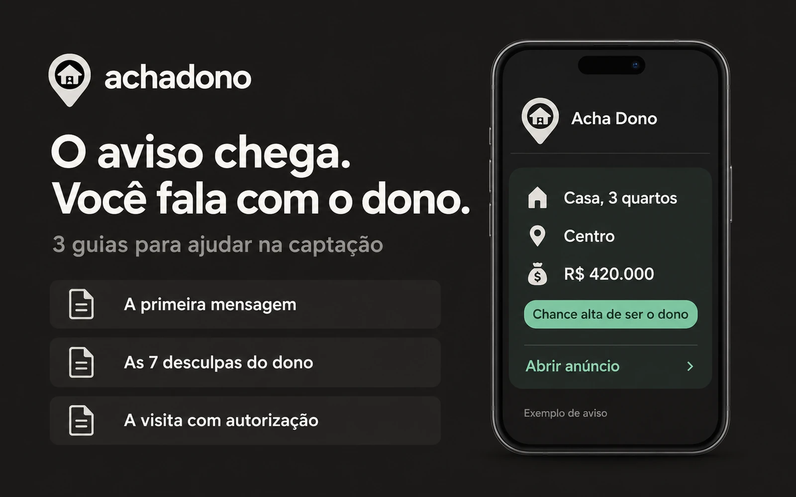 Aviso do Acha Dono no celular e três guias para apoiar a conversa com o dono e a captação